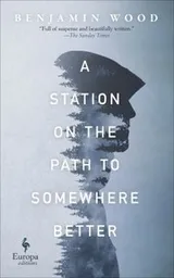 Cover of A Station on the Path to Somewhere Better