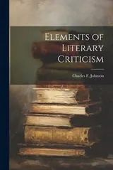 Cover of Elements of Literary Criticism