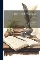 Cover of Spectator; Volume 6