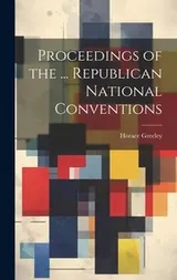 Cover of Proceedings of the ... Republican National Conventions