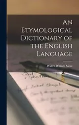 Cover of Etymological Dictionary of the English Language