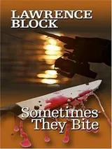 Cover of Sometimes they bite