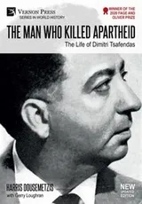 Cover of Man Who Killed Apartheid : the Life of Dimitri Tsafendas
