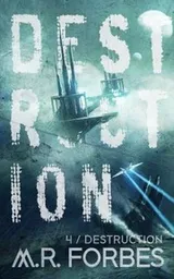 Cover of Destruction (Forgotten Colony, Book Four)
