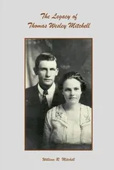 Cover of The Legacy of Thomas Wesley Mitchell