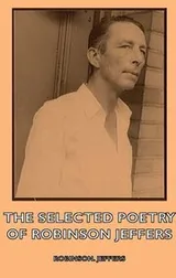 Cover of The selected poetry of Robinson Jeffers