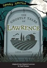 Cover of Ghostly Tales of Lawrence