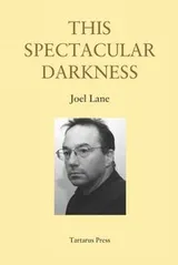 Cover of This Spectacular Darkness
