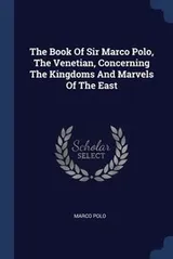 Cover of Book of Sir Marco Polo, the Venetian, Concerning the Kingdoms and Marvels of the East