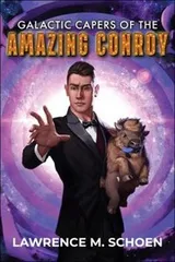 Cover of Galactic Capers of the Amazing Conroy
