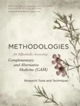 Cover of Methodologies for Effectively Assessing Complementary and Alternative Medicine