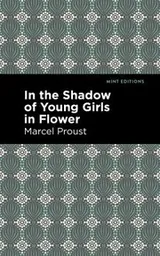 Cover of In the Shadow of Young Girls in Flower