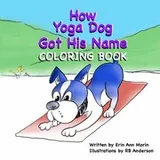 Cover of How Yoga Dog Got His Name Coloring Book