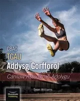Cover of Cbac Tgau Addysg Gorfforol Canllaw Astudio Ac Adolygu
