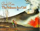 Cover of Dear Katie, the volcano is a girl