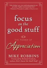 Cover of Focus on the Good Stuff