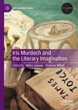Cover of Iris Murdoch and the Literary Imagination