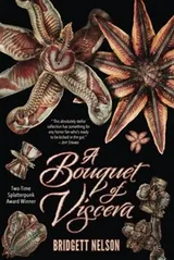 Cover of A Bouquet of Viscera