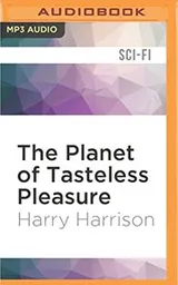 Cover of Planet of Tasteless Pleasure, The