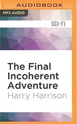 Cover of Final Incoherent Adventure, The