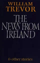 Cover of The News from Ireland and Other Stories