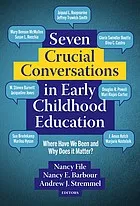 Cover of Seven Crucial Conversations in Early Childhood Education