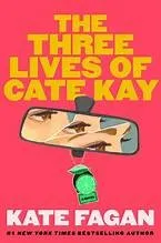 Cover of The Three Lives of Cate Kay