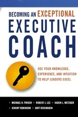 Cover of Becoming an Exceptional Executive Coach