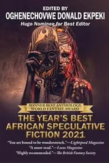 Cover of The Year’s Best African Speculative Fiction 2021