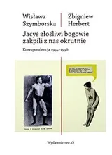 Cover of Jacyś złośliwi bogowie zakpili z nas okrutnie