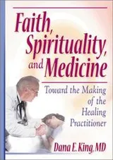 Cover of Faith, Spirituality, and Medicine