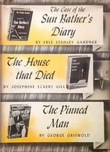Cover of The case of the sun bather's diary; The house that died; The pinned man