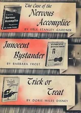 Cover of The case of the nervous accomplice; Innocent bystander; Trick or treat