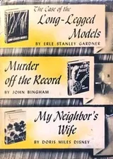 Cover of The case of the long-legged models; Murder off the record; My neighbor's wife