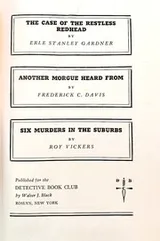 Cover of The Case of the Restless Redhead; Another Morgue Heard from; Six Murders in the Suburbs
