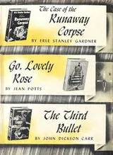 Cover of The case of the runaway corpse; Go, lovely Rose; The third bullet, and other stories