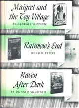 Cover of Maigret and the toy village; Rainbow's end; Raven after dark