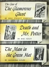 Cover of The Case of the Glamorous Ghost; Death and Mr. Potter; The Man in the Green Hat