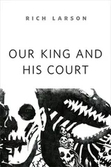 Cover of Our King and His Court