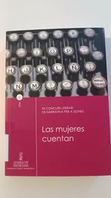 Cover of Las mujeres cuentan. XII Concurs Literari de Narrativa per a Dones