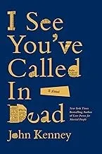 Cover of I See You’ve Called in Dead