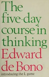 Cover of The 5 Day Course In Thinking