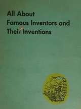 Cover of All about famous inventors and their inventions (Allabout books)