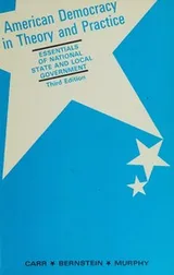 Cover of AMERICAN DEMOCRACY In Theory and Practice