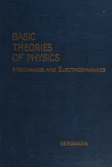 Cover of basic theories of physics mechanics and electrodynamics