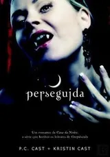 Cover of Perseguida Série da Casa da Noite N.º 5