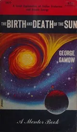 Cover of The Birth and Death of the Sun (A Mentor Book)