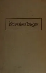 Cover of Brownstone Eclogues, and Other Poems