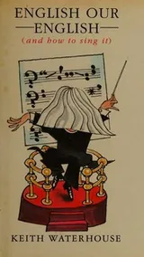 Cover of ENGLISH OUR ENGLISH (AND HOW TO SING IT)