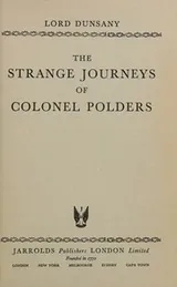 Cover of The strange journeys of Colonel Polders